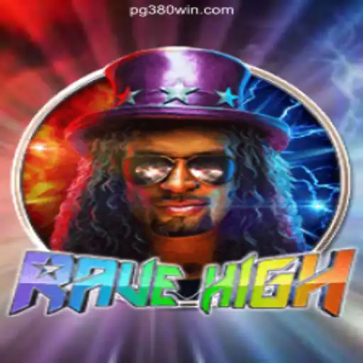Exploring the Exciting World of RaveHigh on 380win.COM