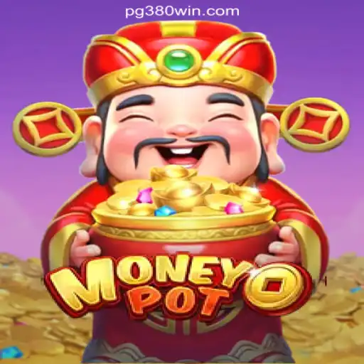 Exploring MoneyPot: The Ultimate Online Slots Adventure on 380win.COM